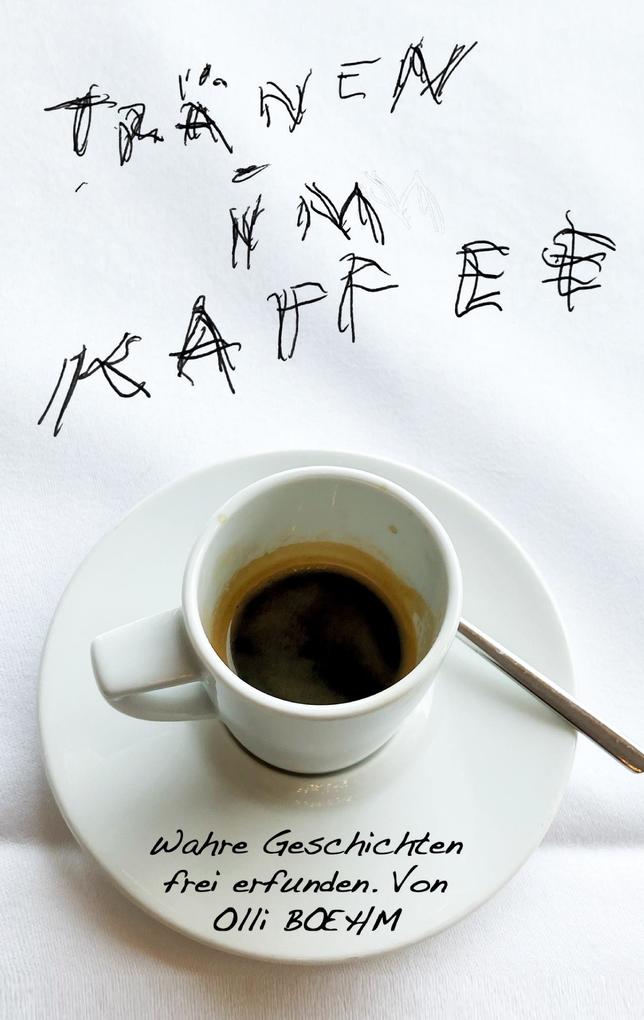Tränen im Kaffee