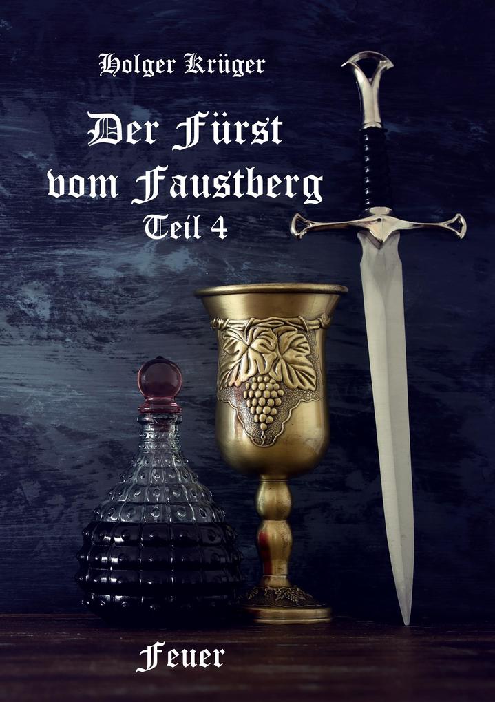 Der Fürst vom Faustberg - Teil 4