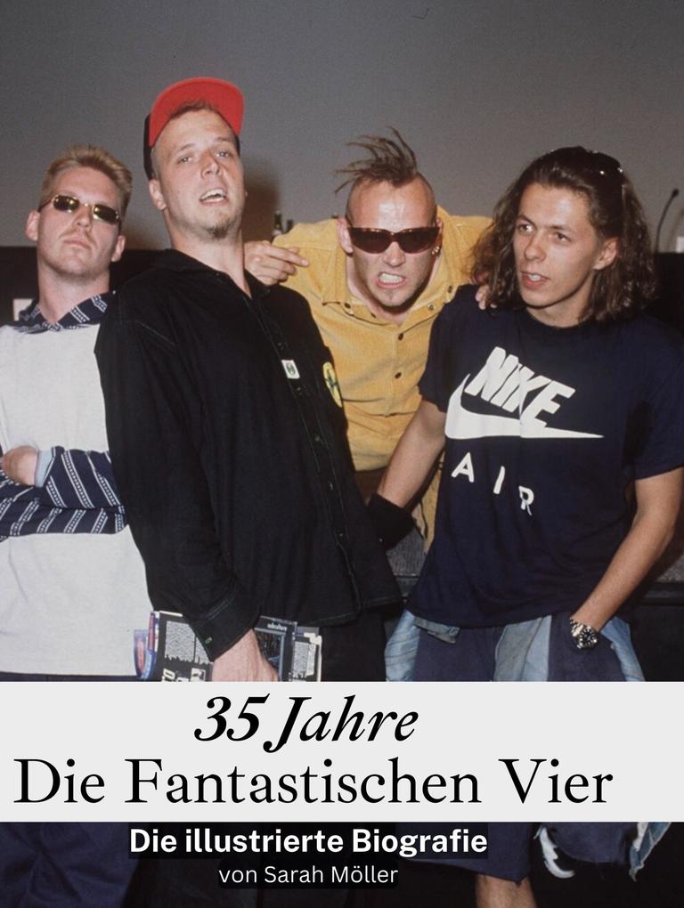 35 Jahre Die Fantastischen Vier