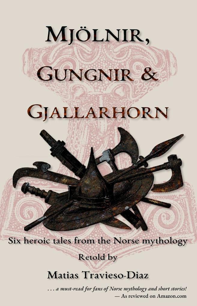 Mjölnir Gungnir & Gjallarhorn