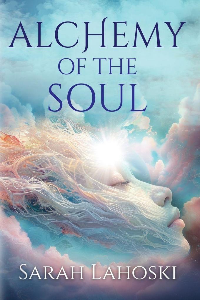 Alchemy of the Soul