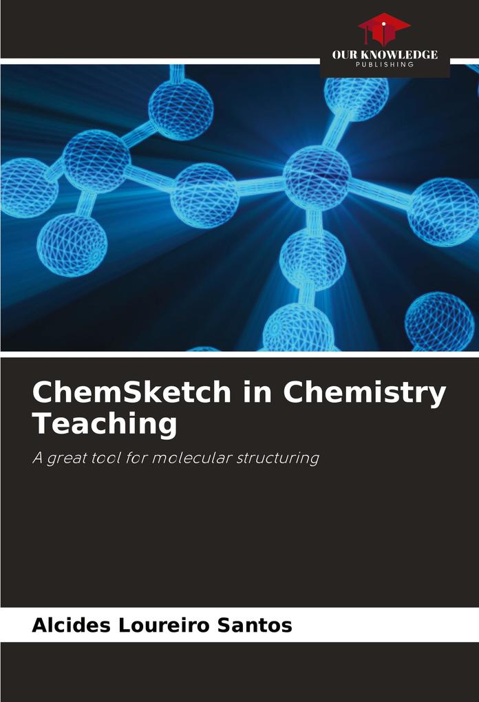 ChemSketch in Chemistry Teaching