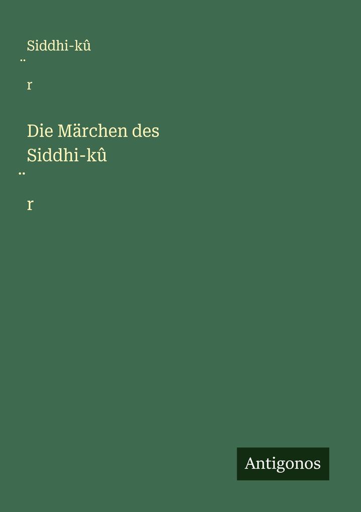 Die Märchen des Siddhi-kûr