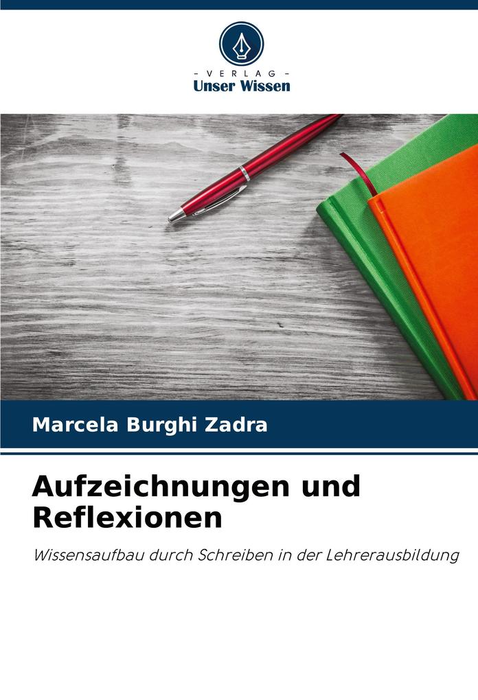 Aufzeichnungen und Reflexionen
