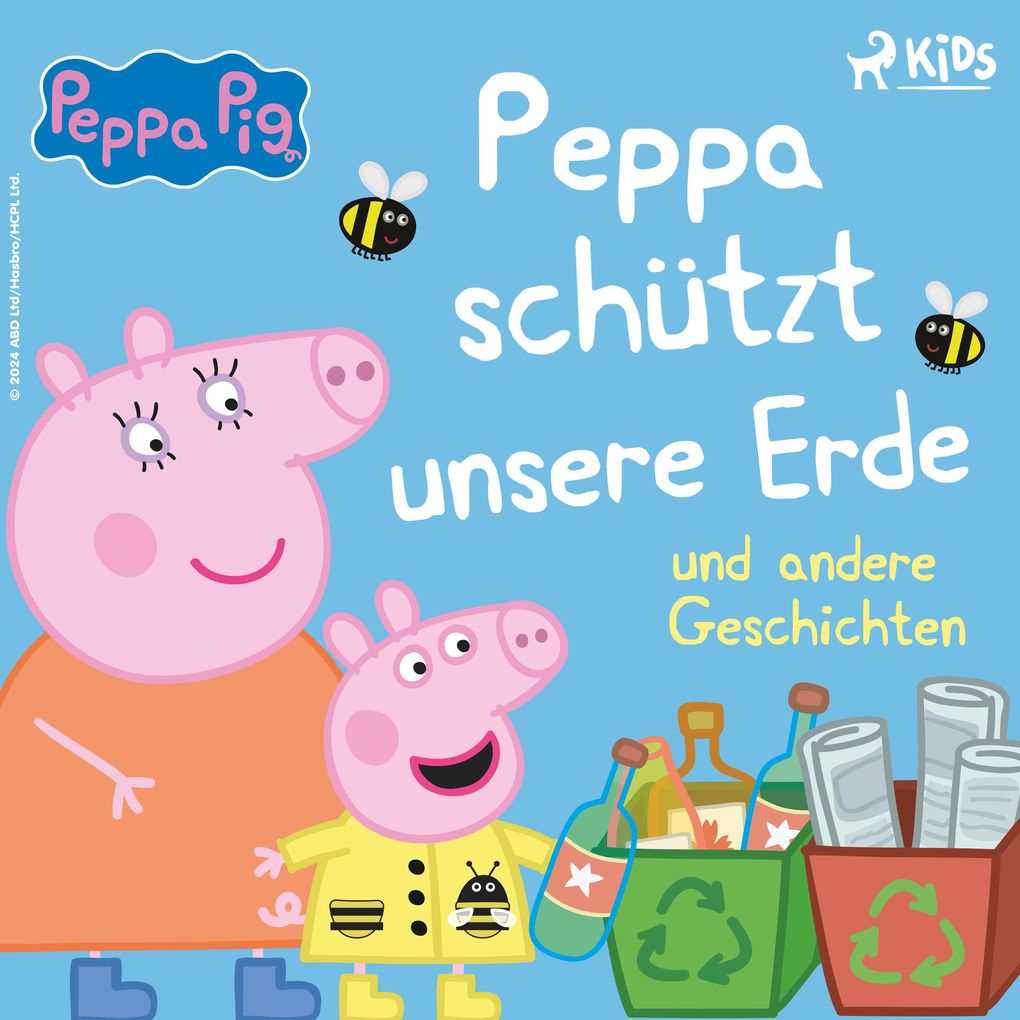 Peppa Wutz Peppa schützt unsere Erde und andere Geschichten