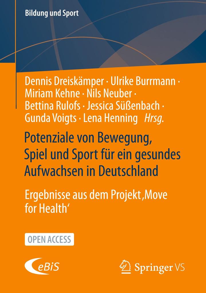 Potenziale von Bewegung Spiel und Sport für ein gesundes Aufwachsen in Deutschland
