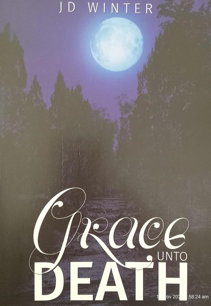 Grace Unto Death