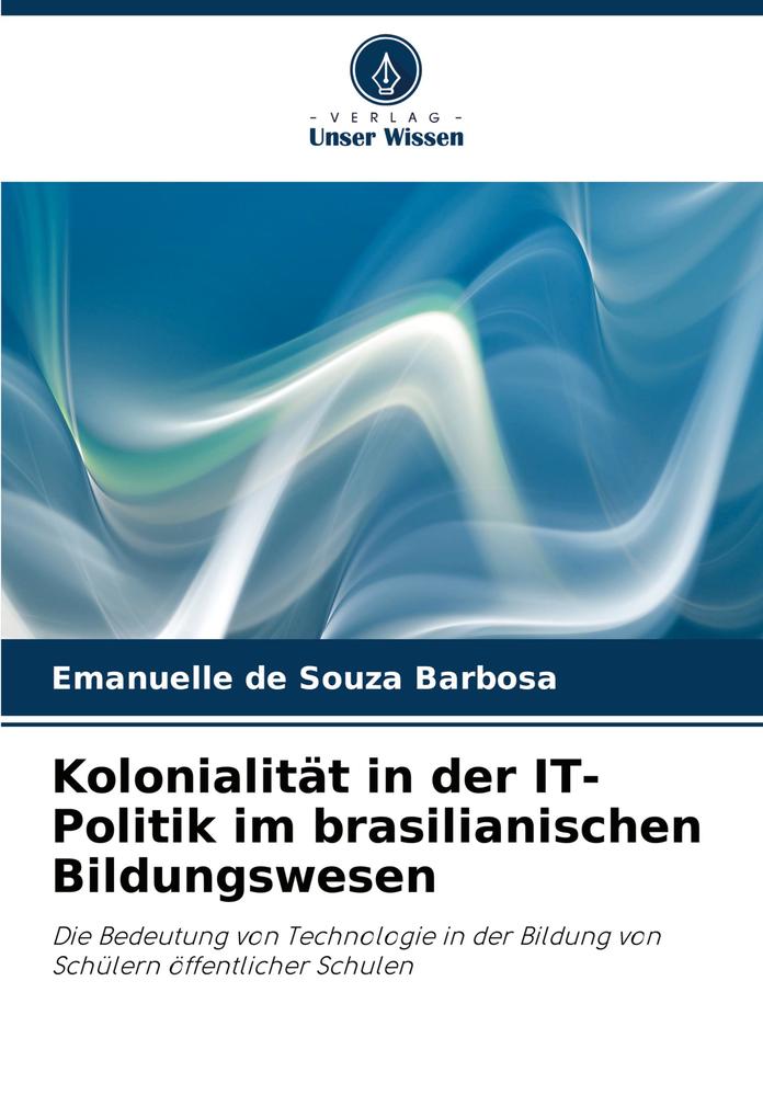 Kolonialität in der IT-Politik im brasilianischen Bildungswesen