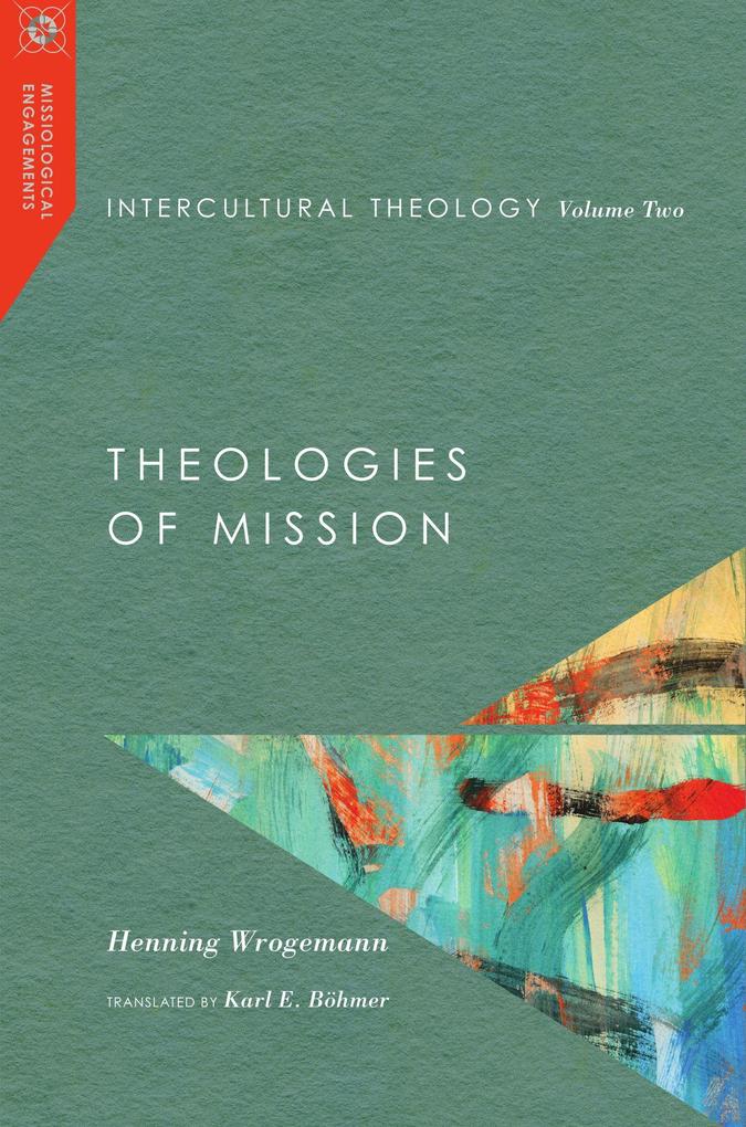 Intercultural Theology Volume Two
