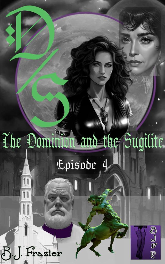 The Dominion and the Sugilite - Episode 4
