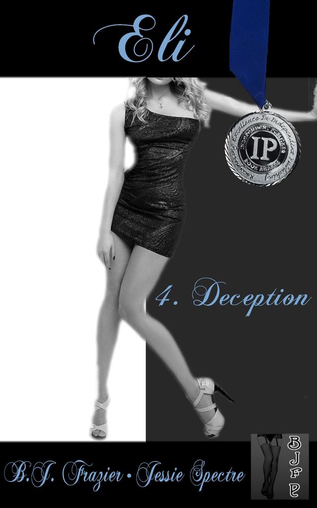 Eli - Book Four ~ Deception