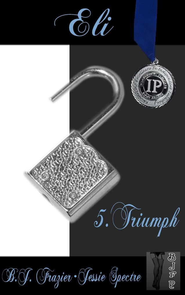 Eli - Book Five ~ Triumph