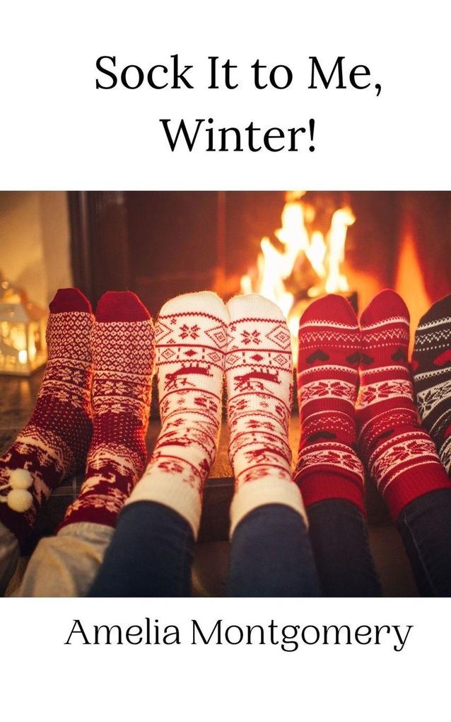 Sock It to Me Winter!