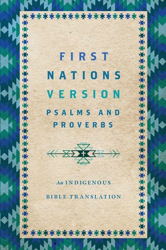 First Nations Version Psalms and Proverbs