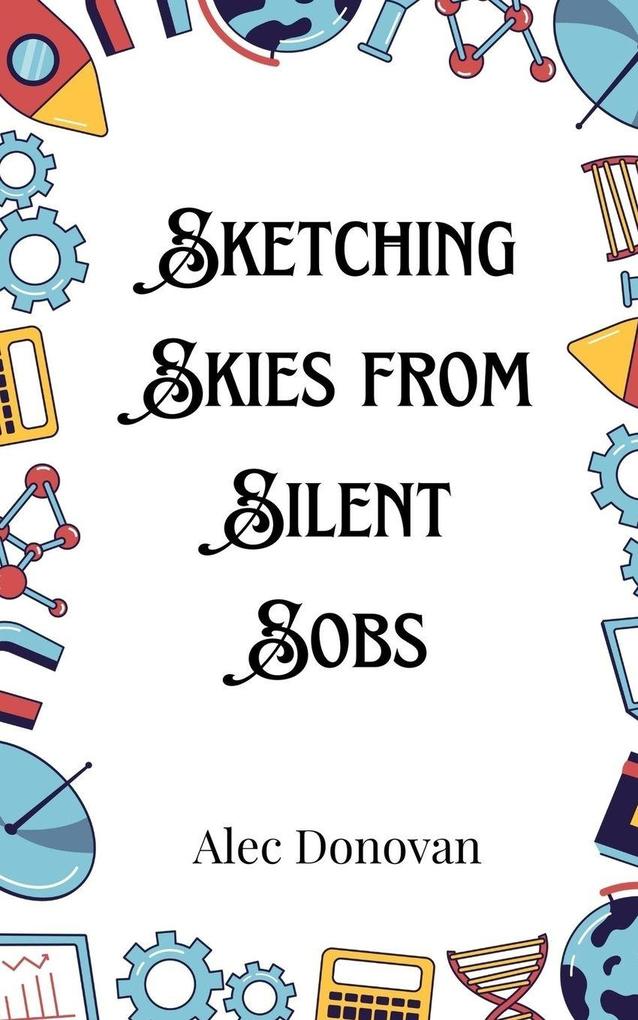 Sketching Skies from Silent Sobs