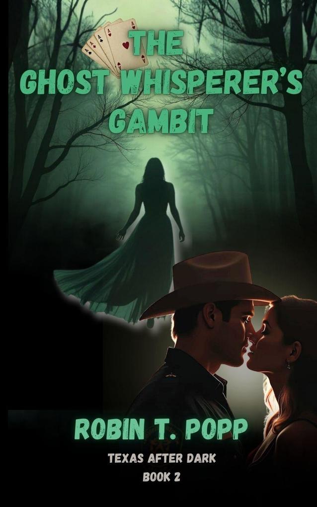 The Ghost Whisperer's Gambit