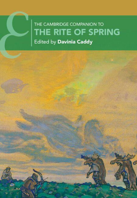 The Cambridge Companion to The Rite of Spring