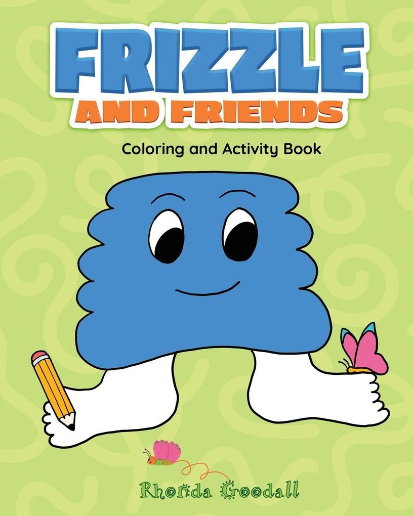 Frizzle and Friends