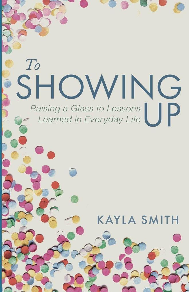 To Showing Up
