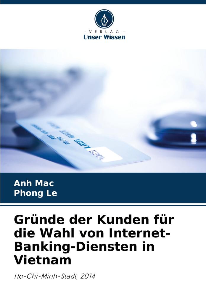 Gründe der Kunden für die Wahl von Internet-Banking-Diensten in Vietnam