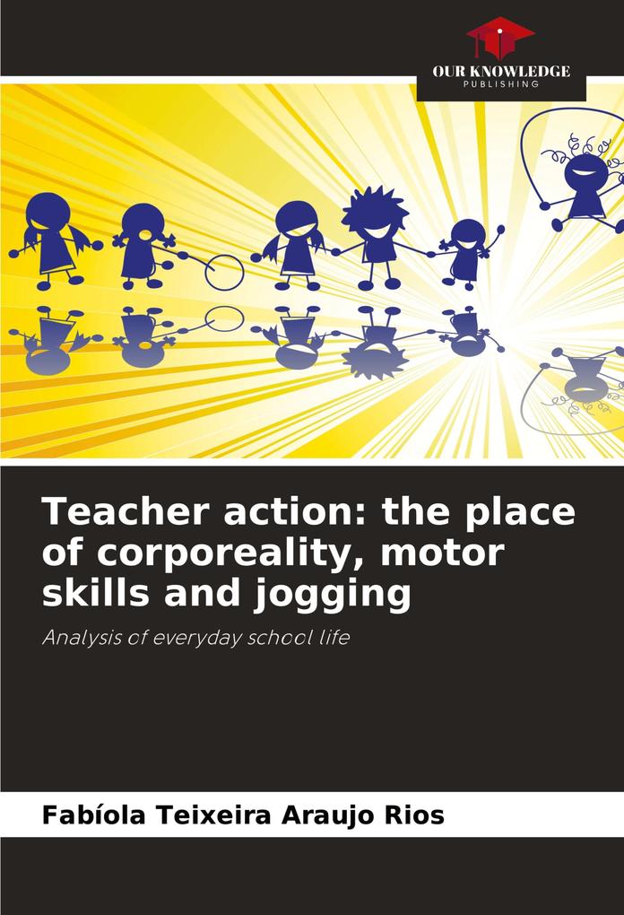 Teacher action: the place of corporeality motor skills and jogging