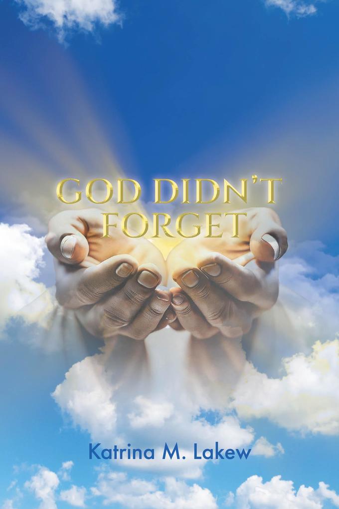 God Didn't Forget