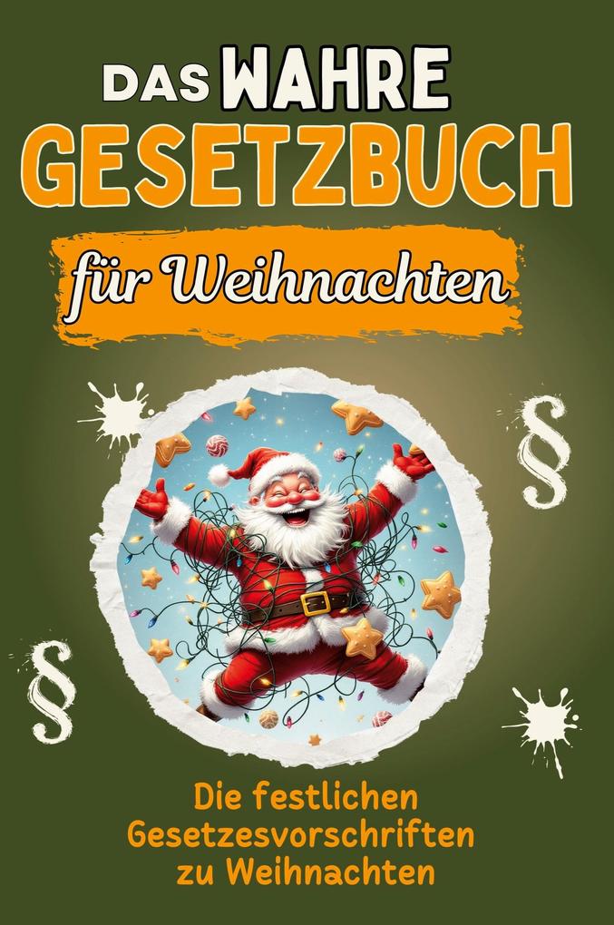 Das wahre Gesetzbuch für Weihnachten