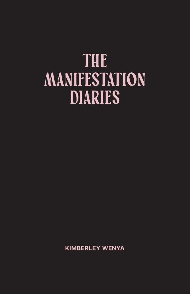 The Manifestation Diaries