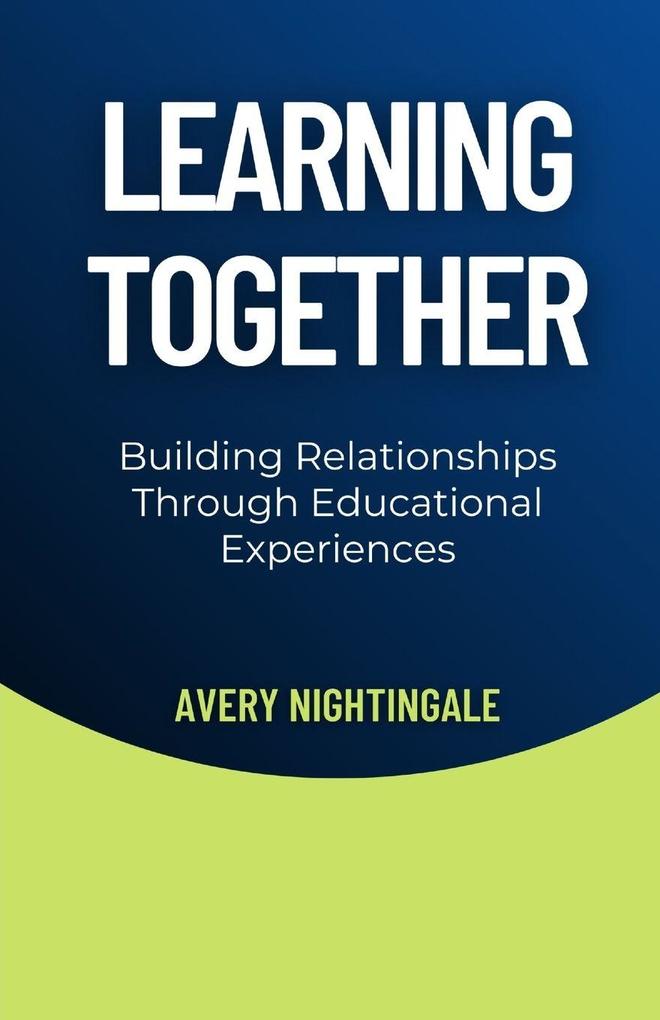 Learning Together
