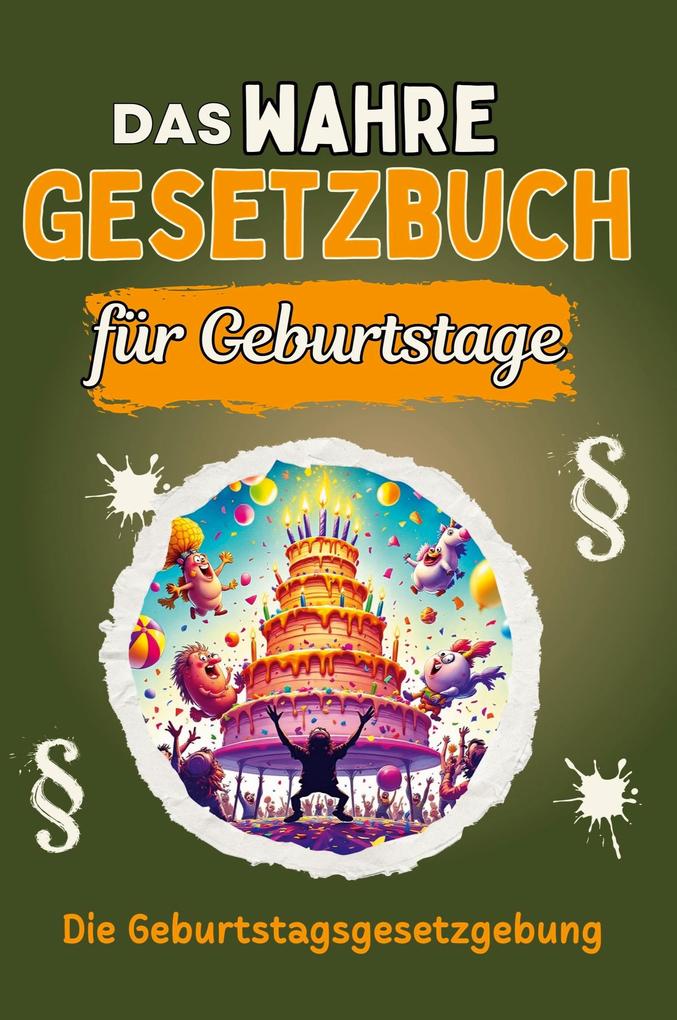 Das wahre Gesetzbuch für Geburtstage