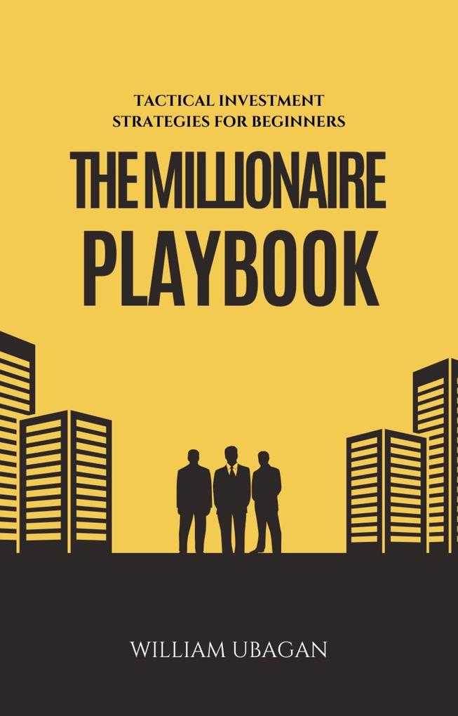 The Millionaire Playbook