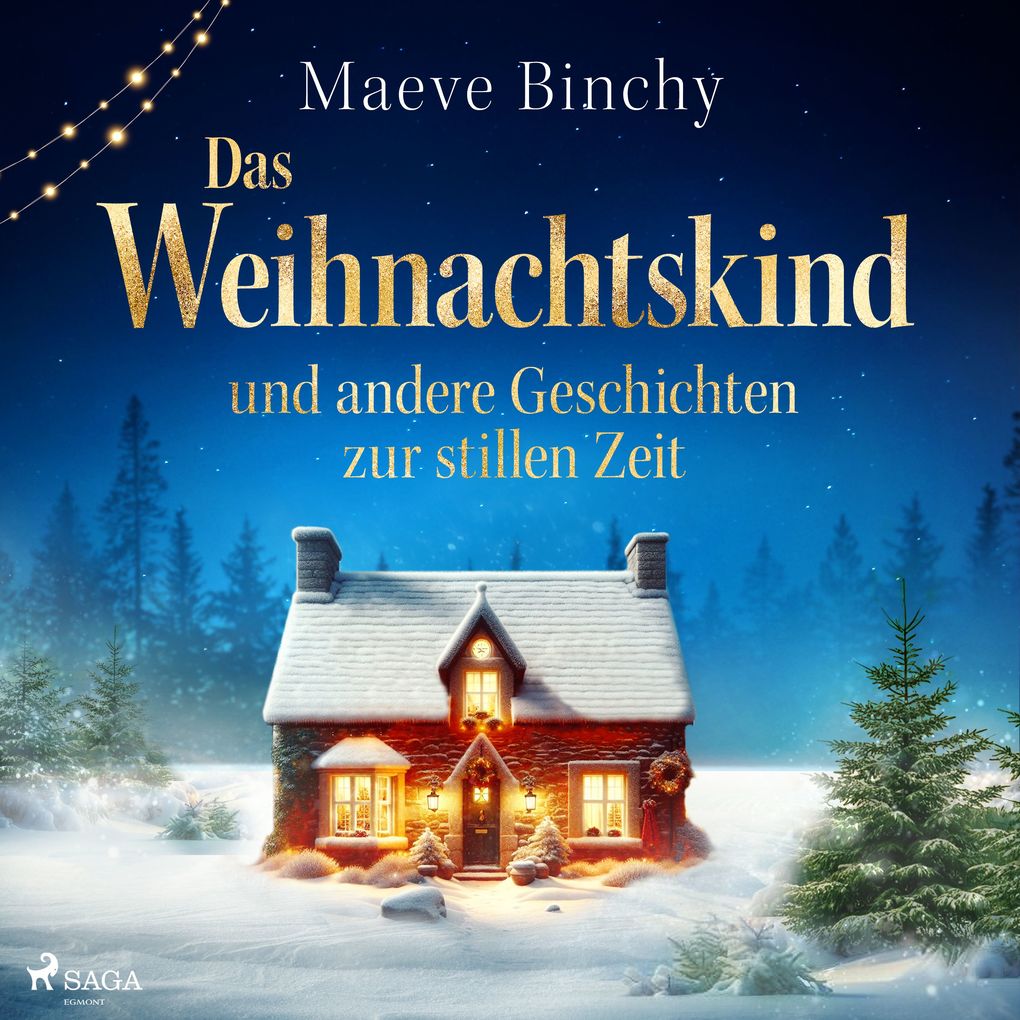 Das Weihnachtskind und andere Geschichten zur stillen Zeit