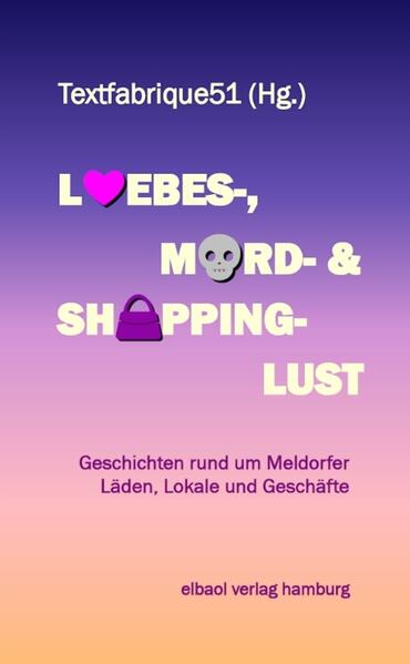 Liebes- Mord- und Shoppinglust