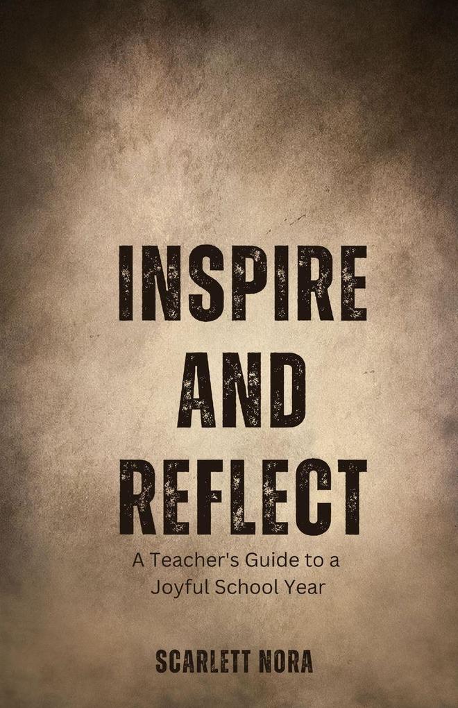 Inspire and Reflect
