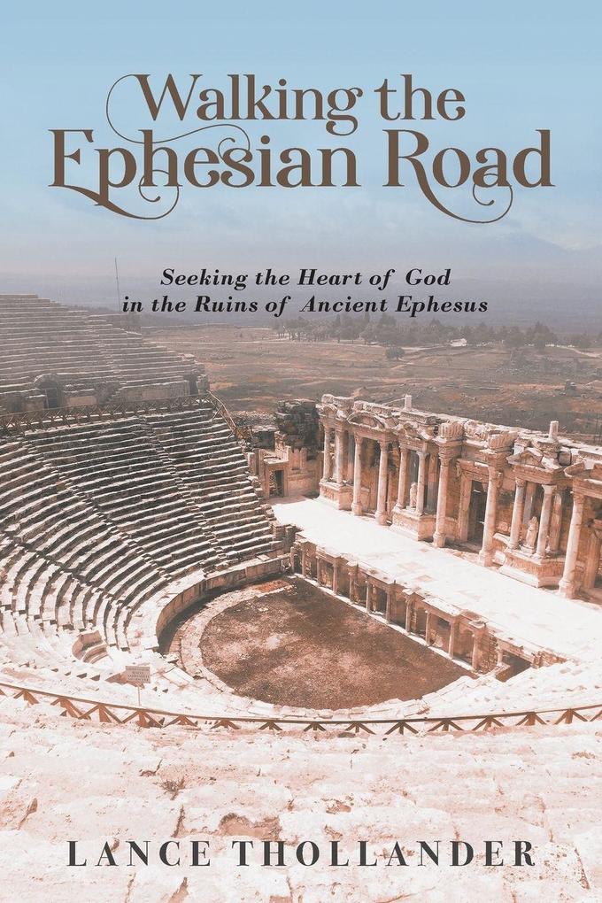 Walking the Ephesian Road