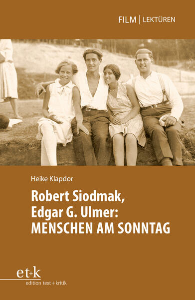 Robert Siodmak Edgar G. Ulmer: MENSCHEN AM SONNTAG