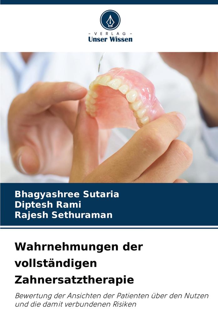 Wahrnehmungen der vollständigen Zahnersatztherapie