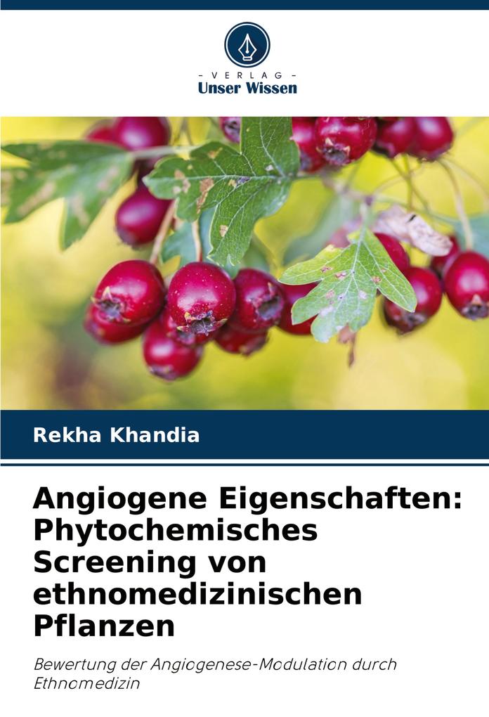 Angiogene Eigenschaften: Phytochemisches Screening von ethnomedizinischen Pflanzen