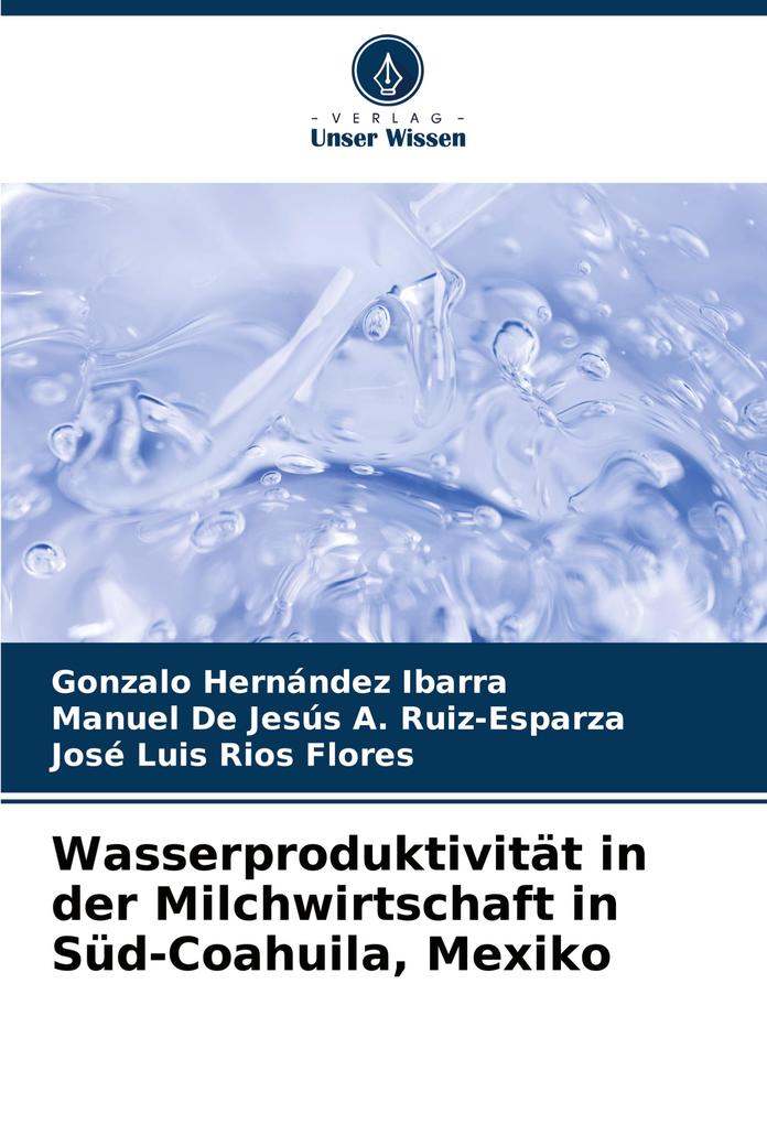 Wasserproduktivität in der Milchwirtschaft in Süd-Coahuila Mexiko