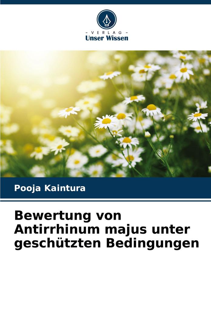 Bewertung von Antirrhinum majus unter geschützten Bedingungen