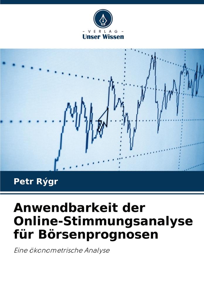 Anwendbarkeit der Online-Stimmungsanalyse für Börsenprognosen