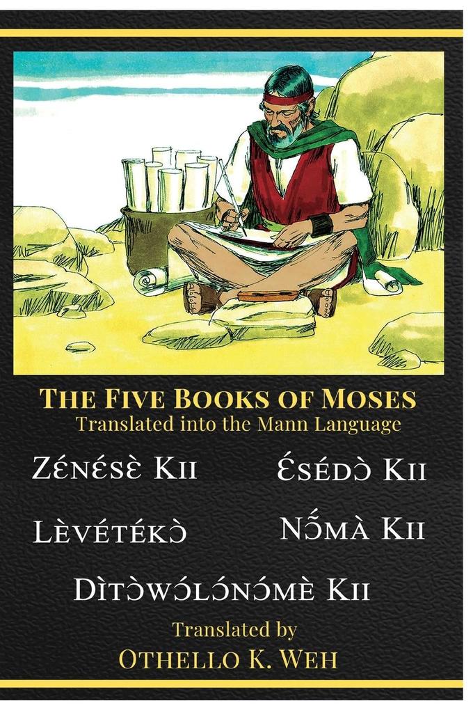 The five books of Moses Translated Into The Mann Language