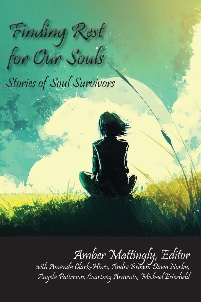 Finding Rest for Our Souls