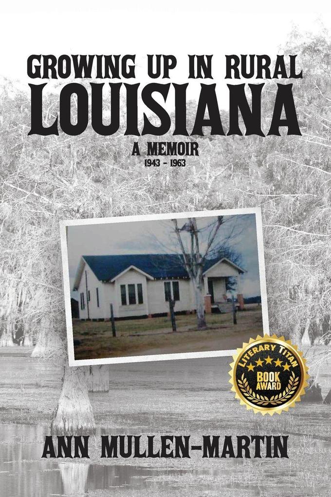 Growing Up in Rural Louisiana