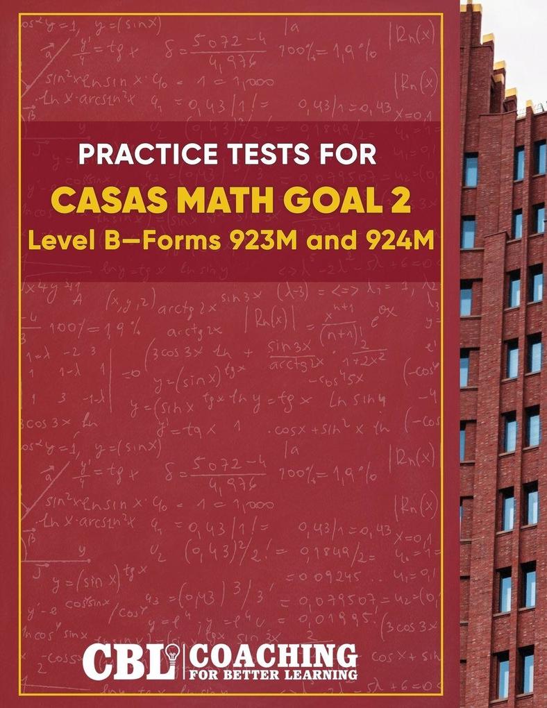 Practice Tests for CASAS Math GOAL 2 Level B Forms 923M and 924M
