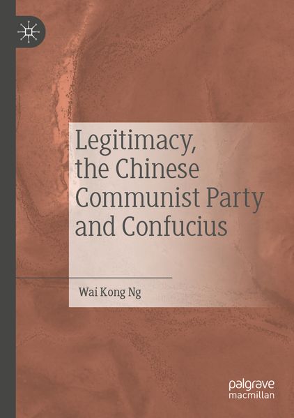 Legitimacy the Chinese Communist Party and Confucius