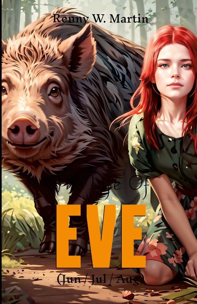 The Life Of Eve (Jun/Jul/Aug)