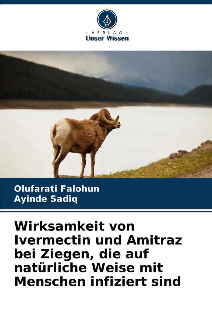 Wirksamkeit von Ivermectin und Amitraz bei Ziegen die auf natürliche Weise mit Menschen infiziert sind