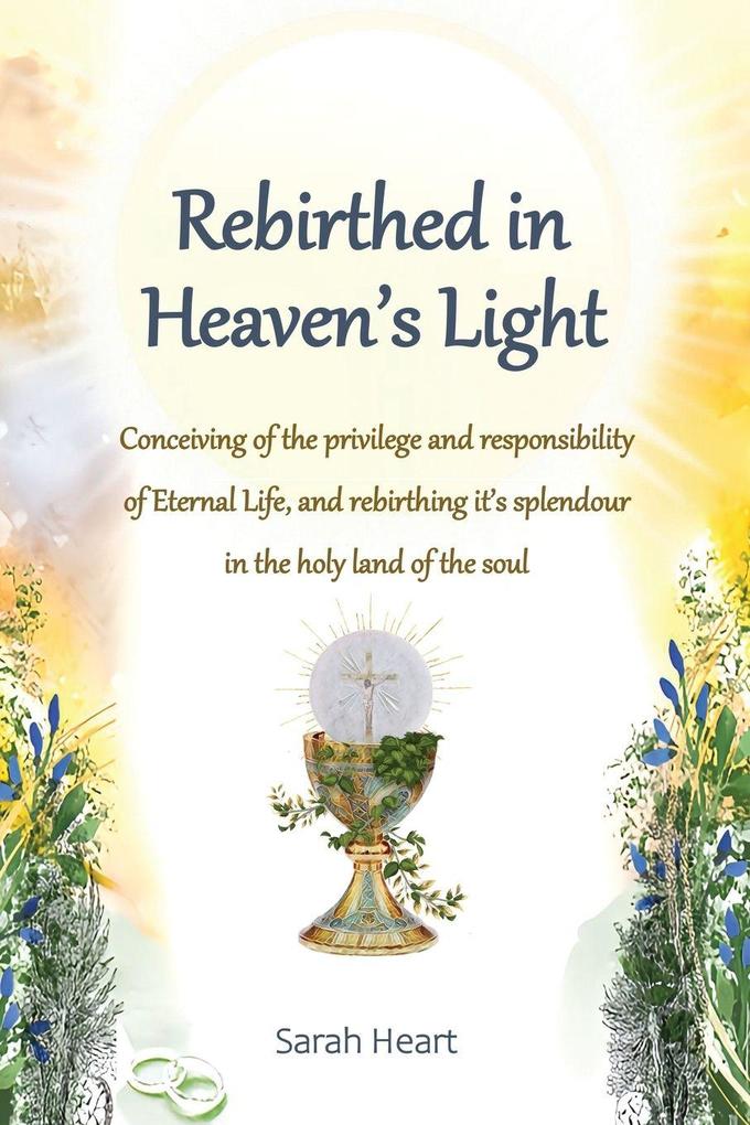 Rebirthed in Heaven's Light