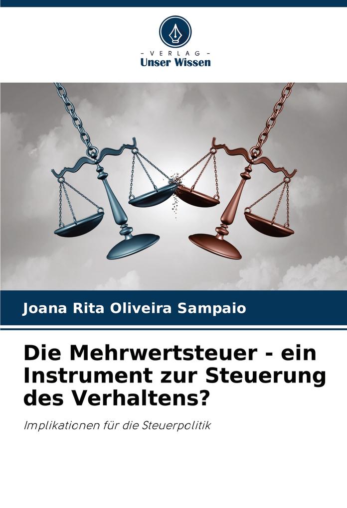 Die Mehrwertsteuer - ein Instrument zur Steuerung des Verhaltens?